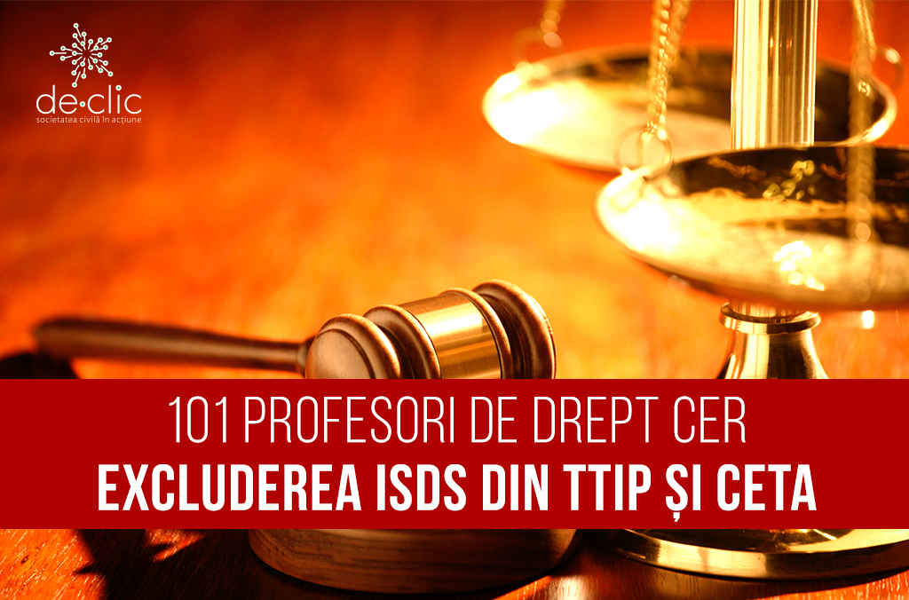 101 profesori de drept cer excluderea din TTIP și CETA a sistemelor de protecție pentru investitori – ISDS și ICS