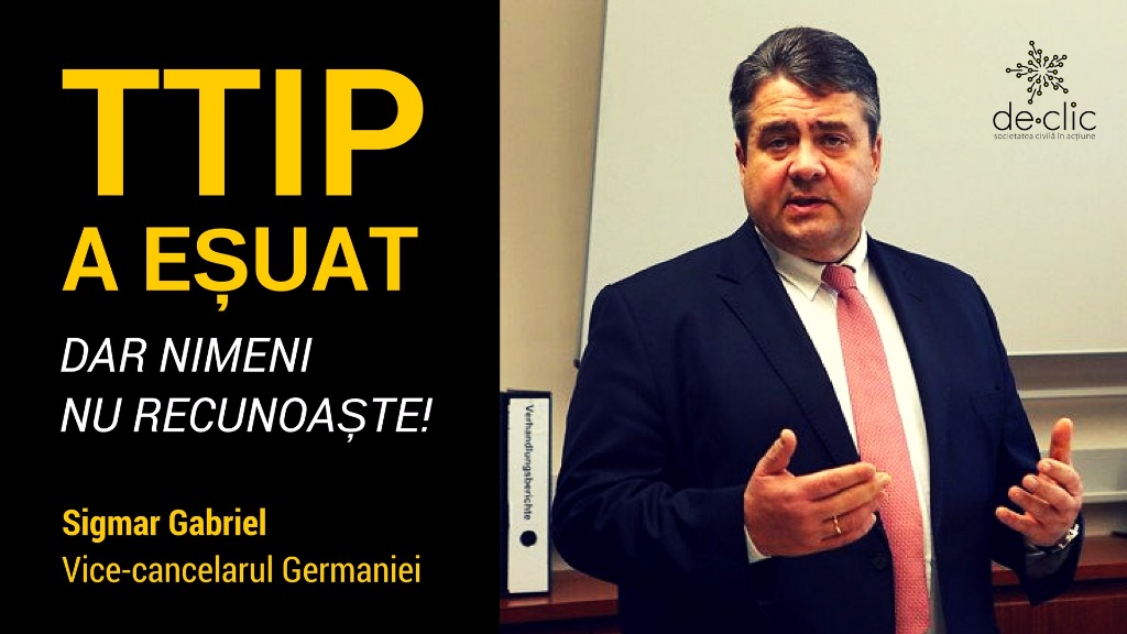 Vice-cancelarul Germaniei: TTIP A EȘUAT!